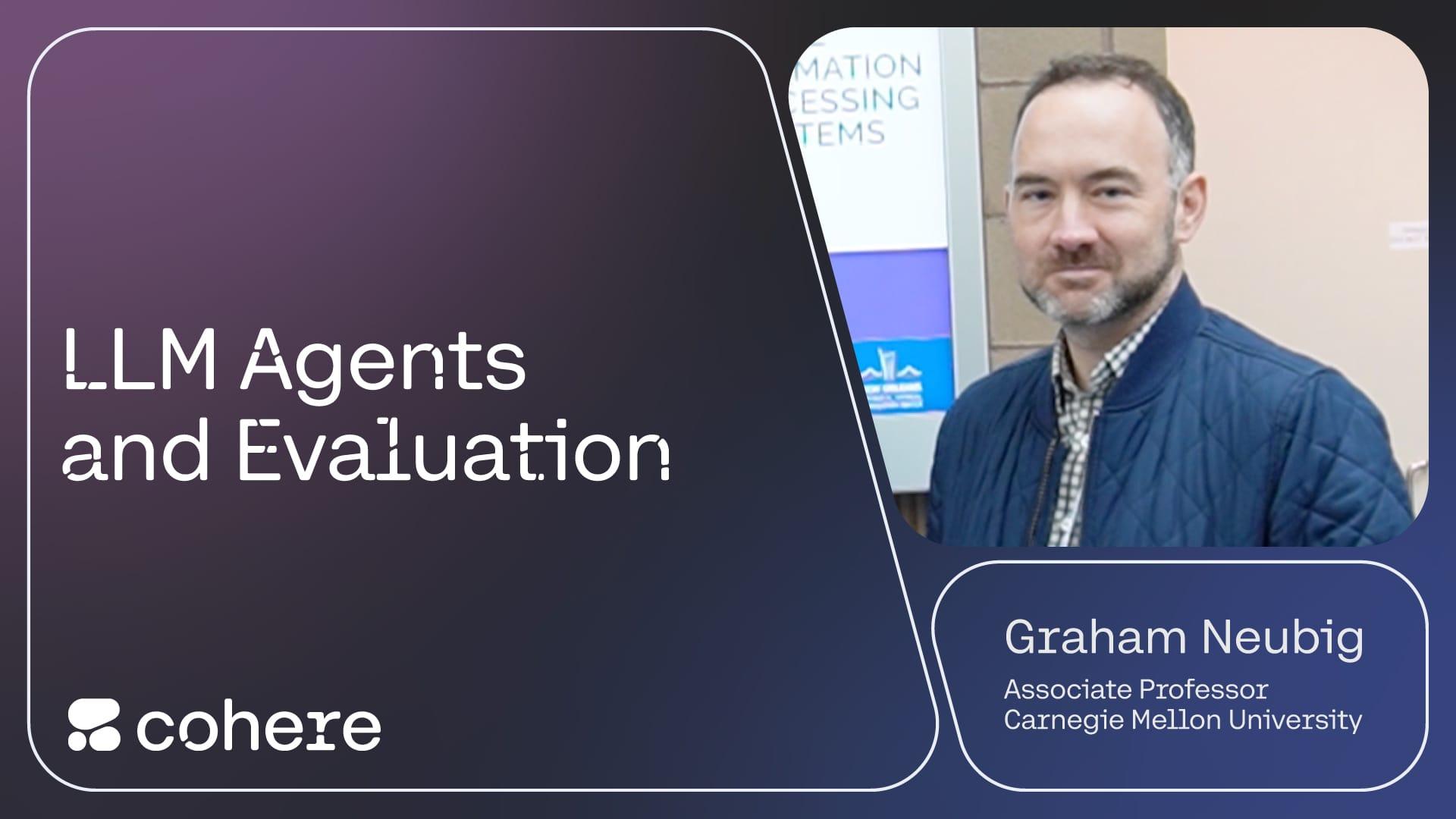 LLM Agents and Evaluation: An Interview With Graham Neubig