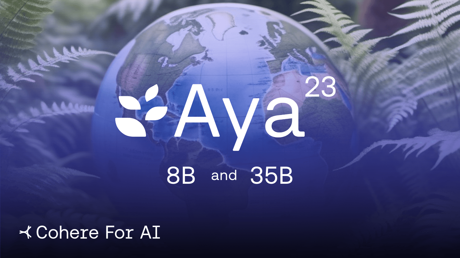 C4AI Launches Aya 23, 8B and 35B Parameter Open Weights Release