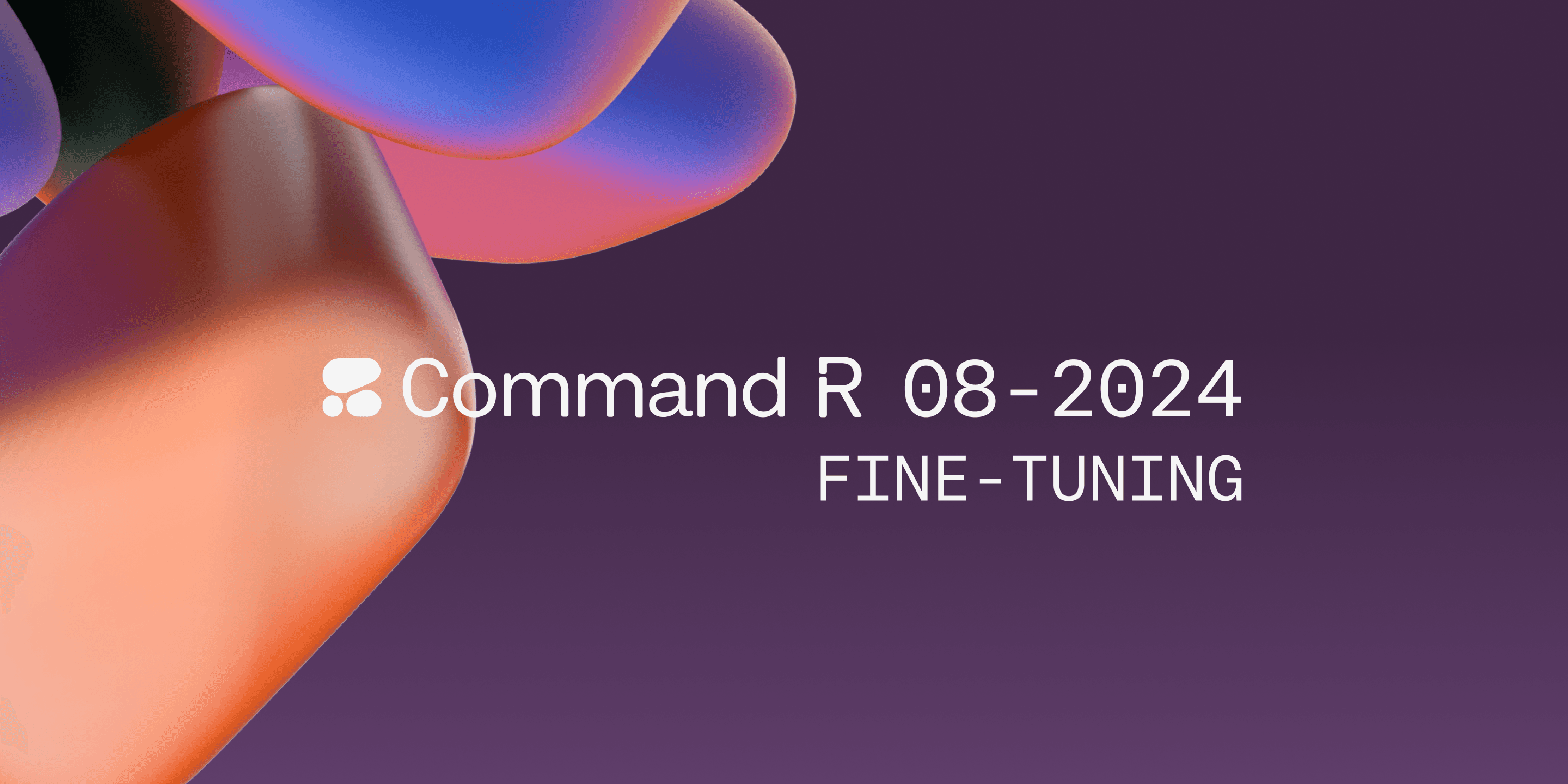 Updates to Command R fine-tuning
