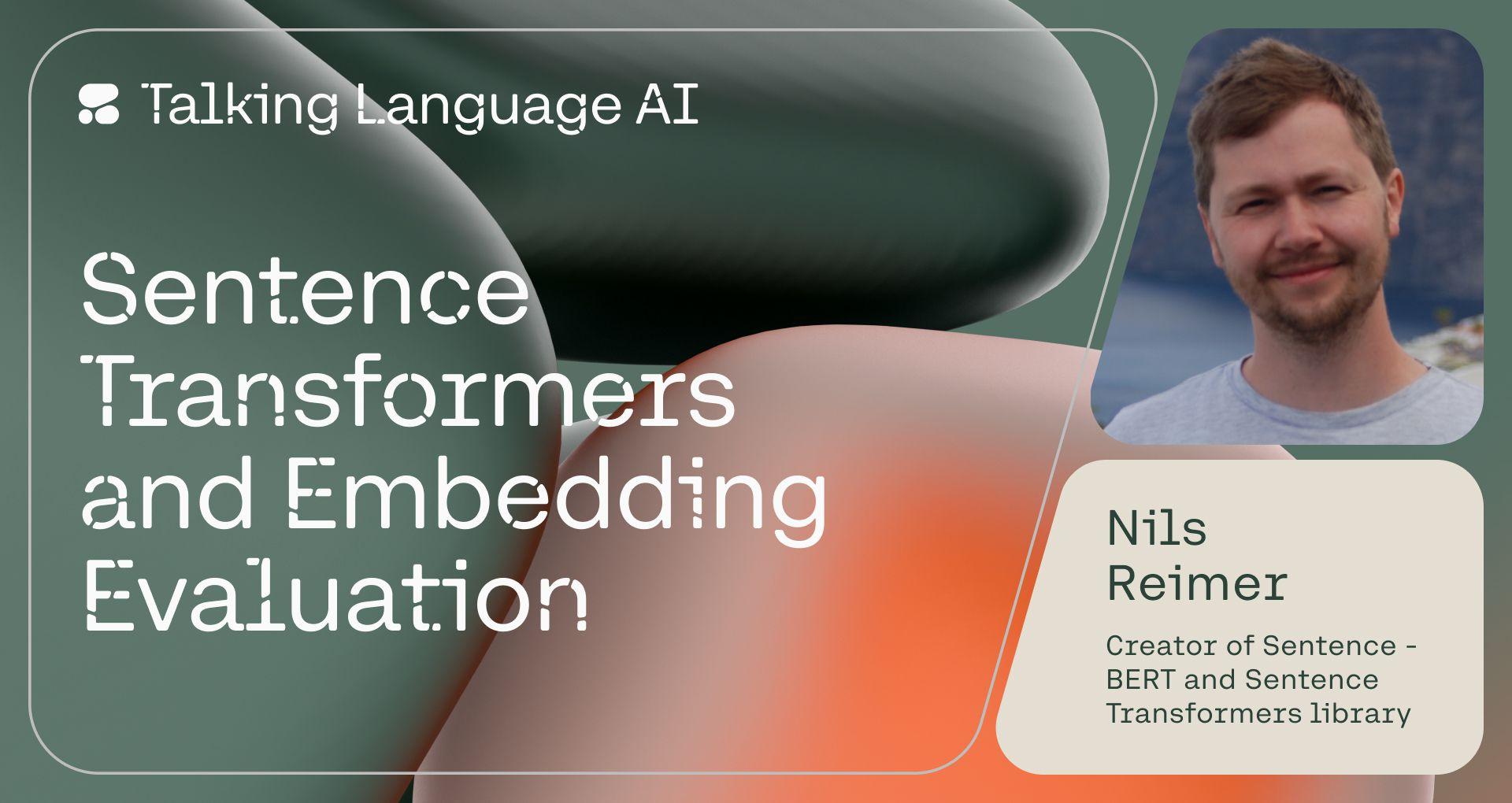 Sentence Transformers and Embedding Evaluation - Talking Language AI Ep#3